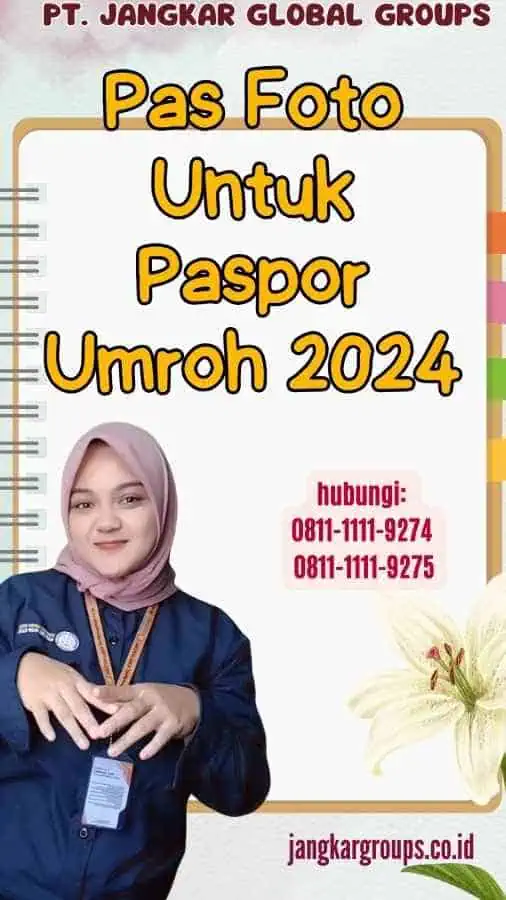 Pas Foto Untuk Paspor Umroh 2024