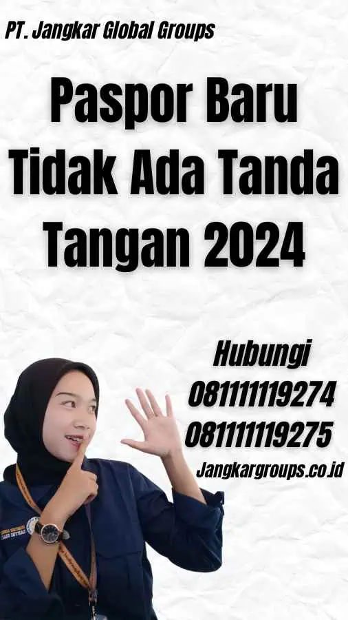 Paspor Baru Tidak Ada Tanda Tangan 2024