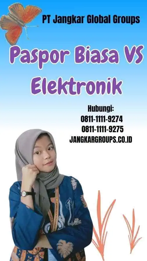 Paspor Biasa VS Elektronik