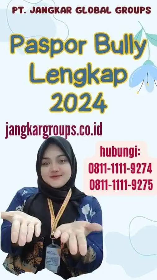 Paspor Bully Lengkap 2024