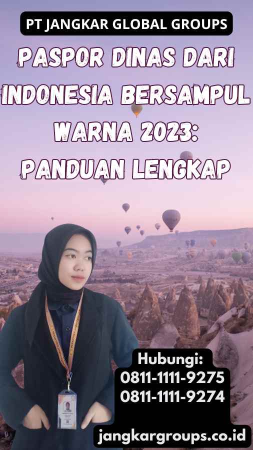 Paspor Dinas Dari Indonesia Bersampul Warna 2023: Panduan lengkap