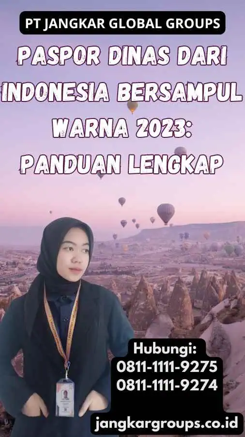 Paspor Dinas Dari Indonesia Bersampul Warna 2023: Panduan lengkap