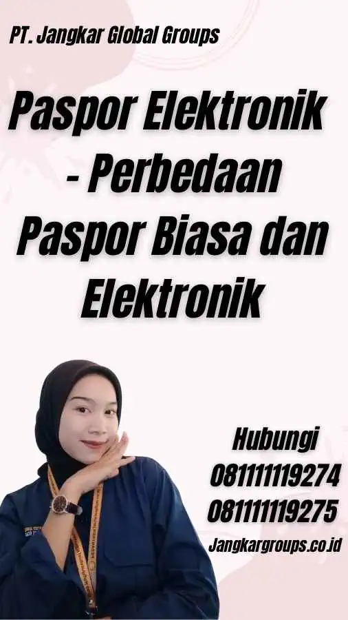 Paspor Elektronik - Perbedaan Paspor Biasa dan Elektronik