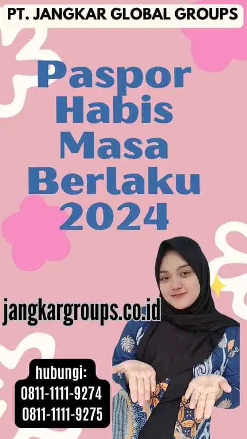 Paspor Habis Masa Berlaku 2024