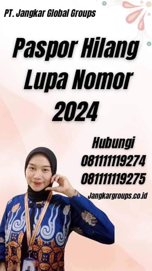 Paspor Hilang Lupa Nomor 2024