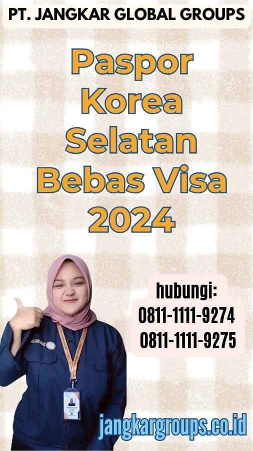 Paspor Korea Selatan Bebas Visa 2024