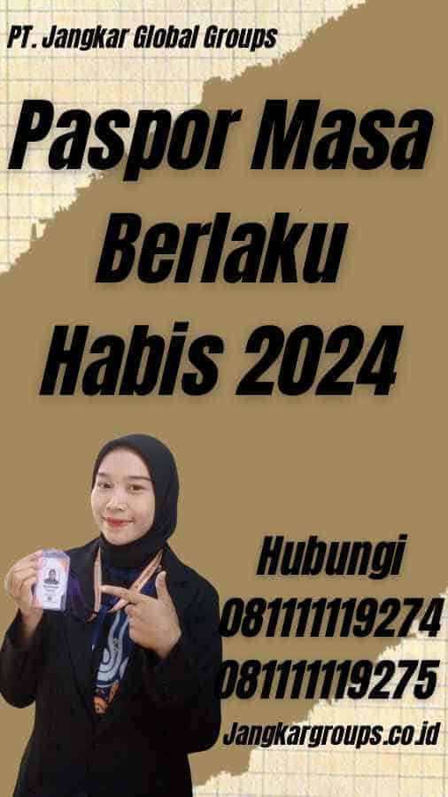 Paspor Masa Berlaku Habis 2024