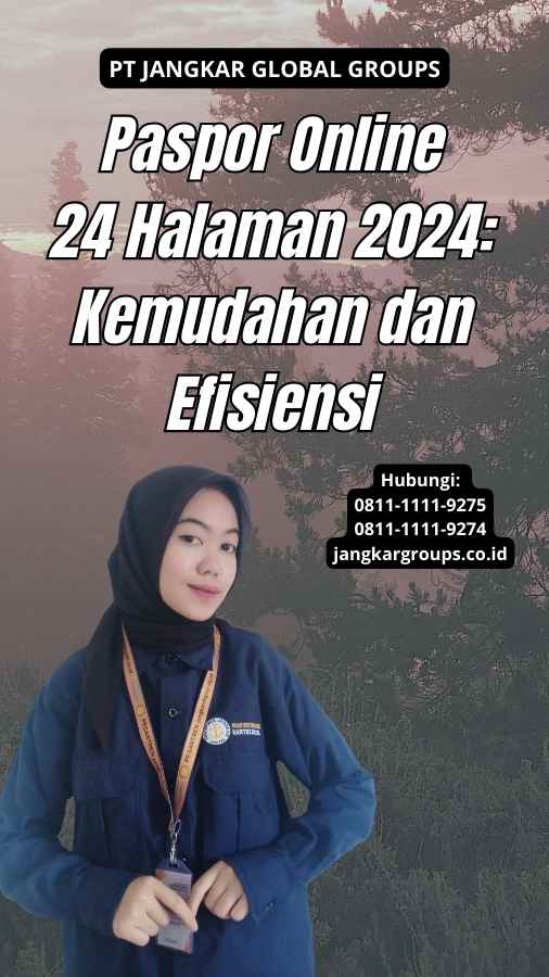 Paspor Online 24 Halaman 2024: Kemudahan dan Efisiensi