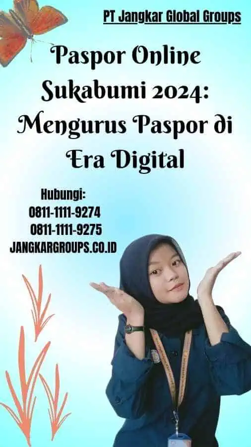 Paspor Online Sukabumi 2024 Mengurus Paspor di Era Digital