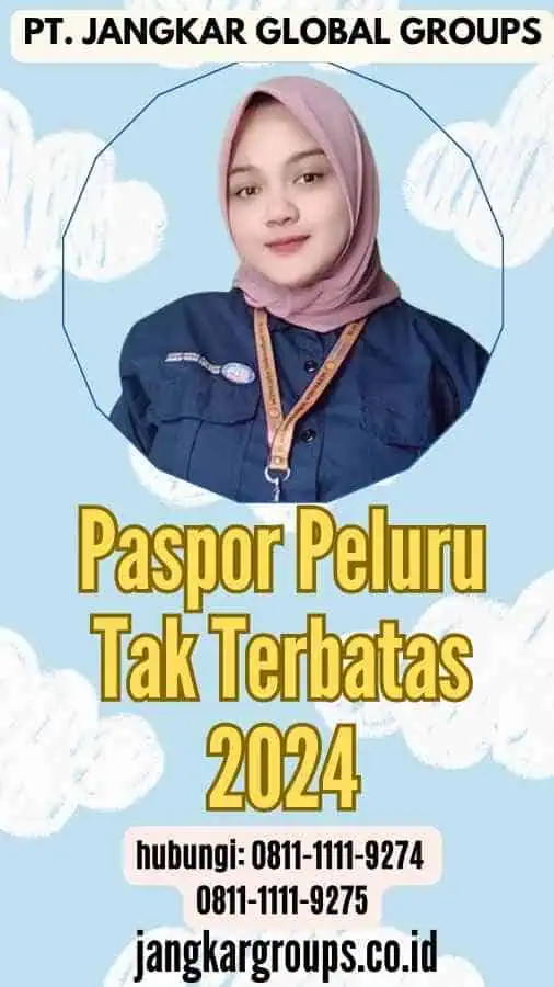 Paspor Peluru Tak Terbatas 2024