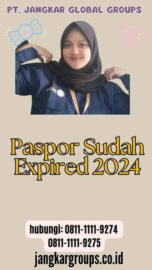 Paspor Sudah Expired 2024