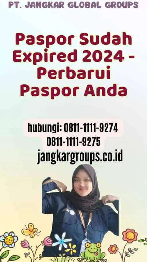 Paspor Sudah Expired 2024 - Perbarui Paspor Anda