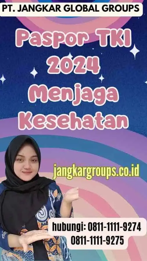 Paspor TKI 2024  Menjaga Kesehatan