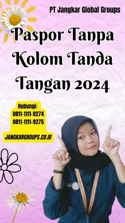 Paspor Tanpa Kolom Tanda Tangan 2024