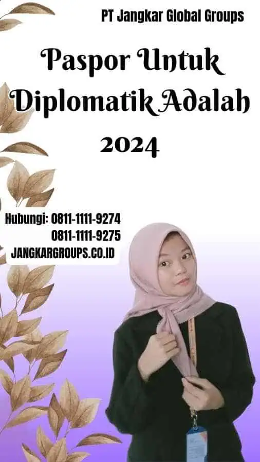 Paspor Untuk Diplomatik Adalah 2024