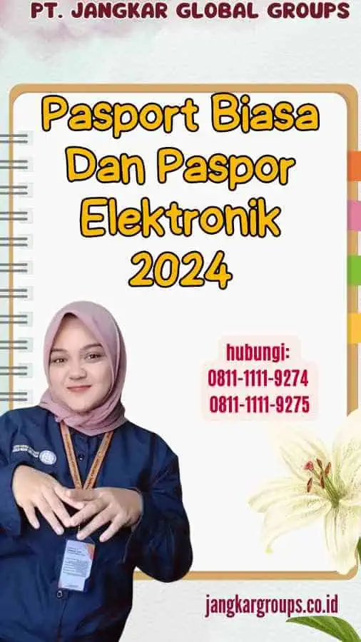 Pasport Biasa Dan Paspor Elektronik 2024