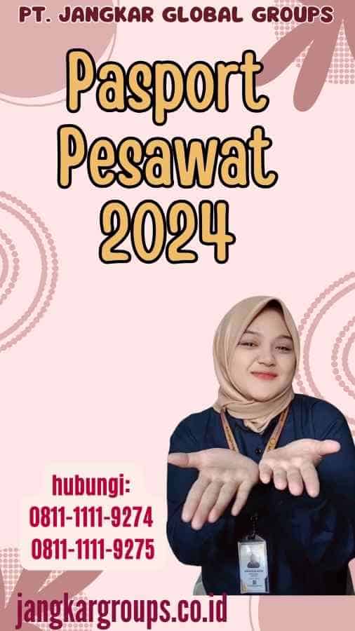 Pasport Pesawat 2024