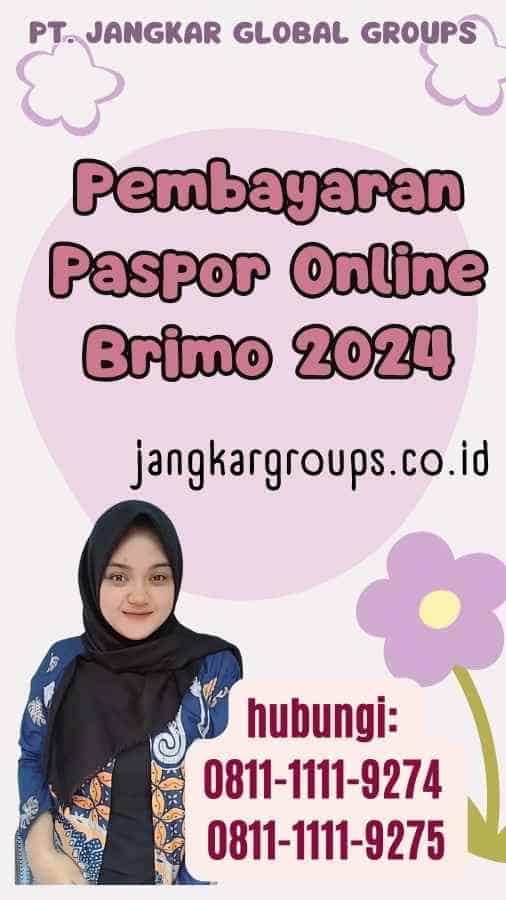 Pembayaran Paspor Online Brimo 2024