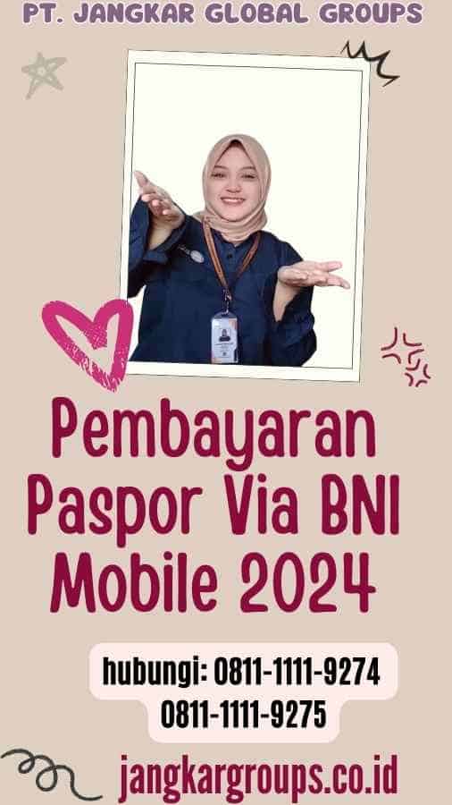 Pembayaran Paspor Via BNI Mobile 2024