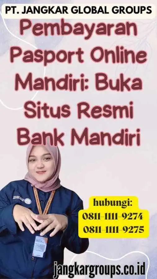 Pembayaran Pasport Online Mandiri Buka Situs Resmi Bank Mandiri