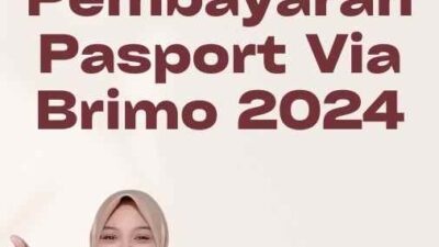 Pembayaran Pasport Via Brimo 2024