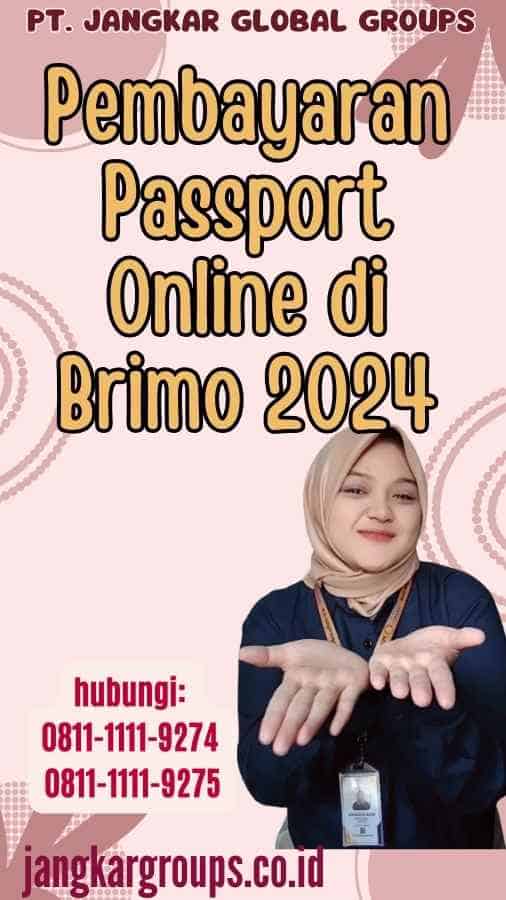 Pembayaran Passport Online di Brimo 2024