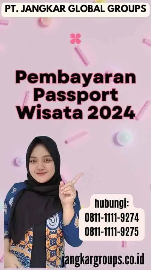 Pembayaran Passport Wisata 2024