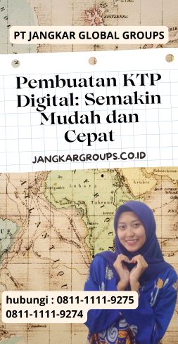 Pembuatan KTP Digital Semakin Mudah dan Cepat