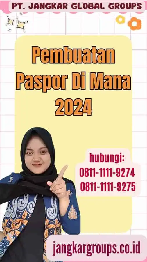 Pembuatan Paspor Di Mana 2024