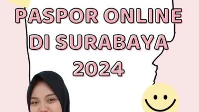 Pembuatan Paspor Online di Surabaya 2024