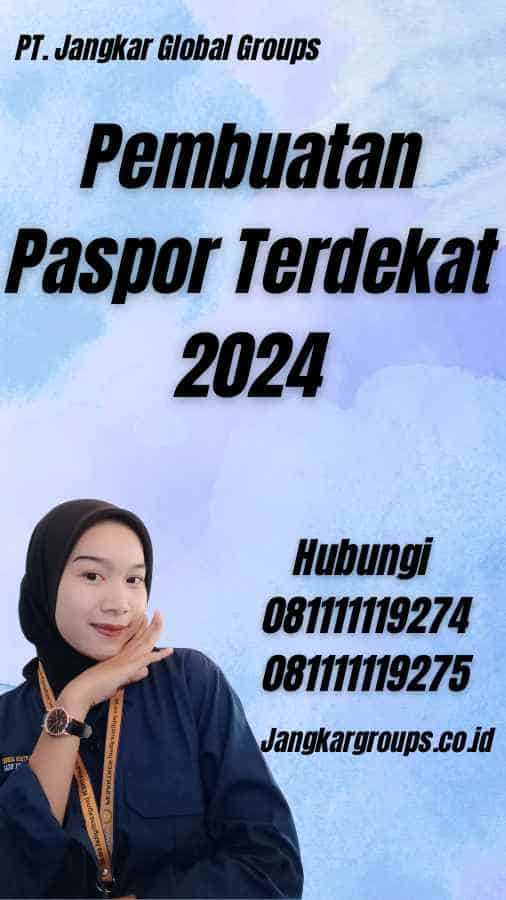 Pembuatan Paspor Terdekat 2024