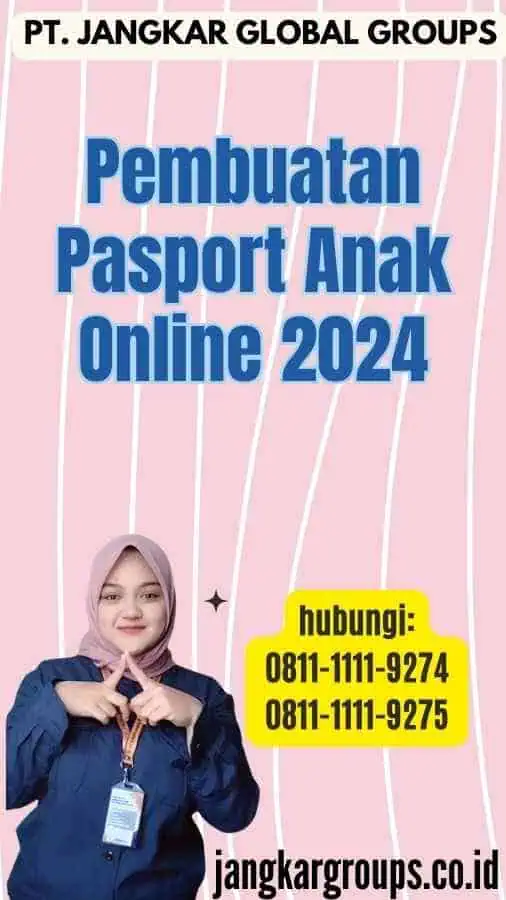 Pembuatan Pasport Anak Online 2024