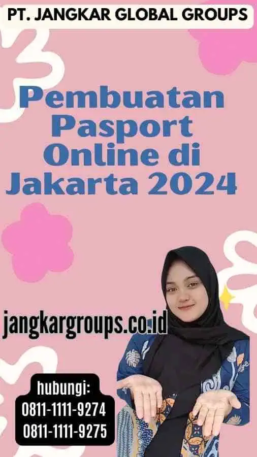 Pembuatan Pasport Online di Jakarta 2024