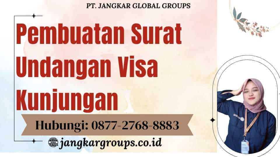 Pembuatan Surat Undangan Visa Kunjungan