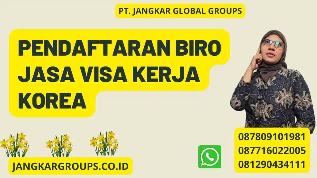 Pendaftaran Biro Jasa Visa Kerja Korea