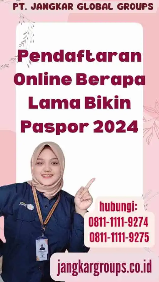 Pendaftaran Online Berapa Lama Bikin Paspor 2024