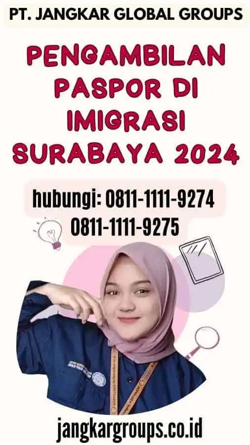 Pengambilan Paspor Di Imigrasi Surabaya 2024