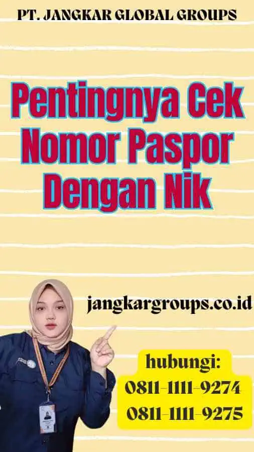 Pentingnya Cek Nomor Paspor Dengan Nik