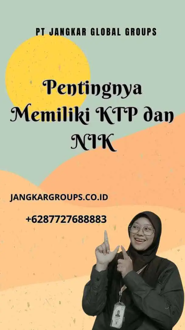 Pentingnya Memiliki KTP dan NIK, Cek Nama Nik Online: Cara Mudah Mengecek Data KTP