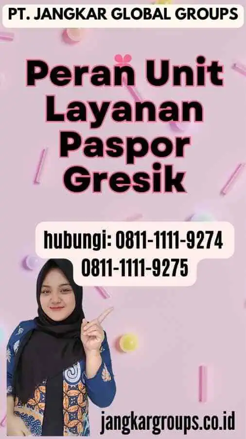 Peran Unit Layanan Paspor Gresik