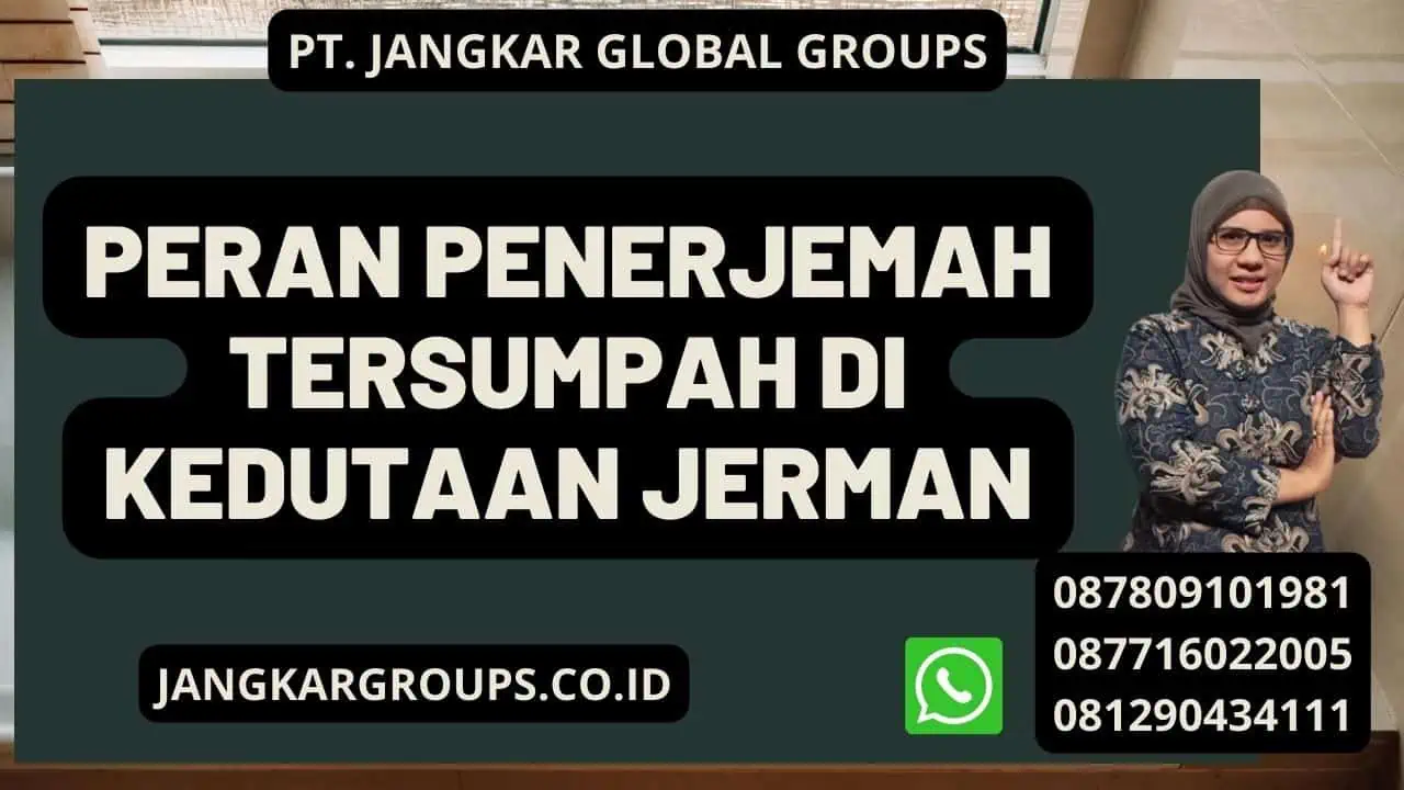 Peran penerjemah tersumpah di Kedutaan Jerman