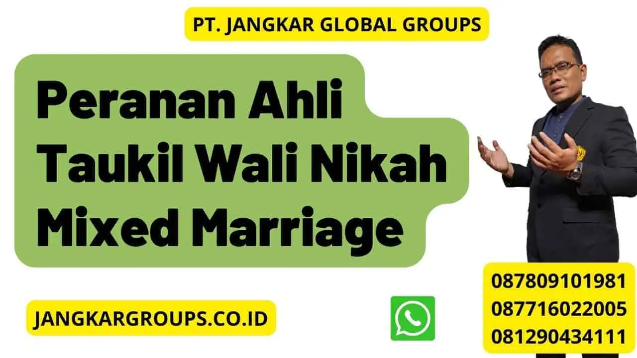 Peranan Ahli Taukil Wali Nikah Mixed Marriage