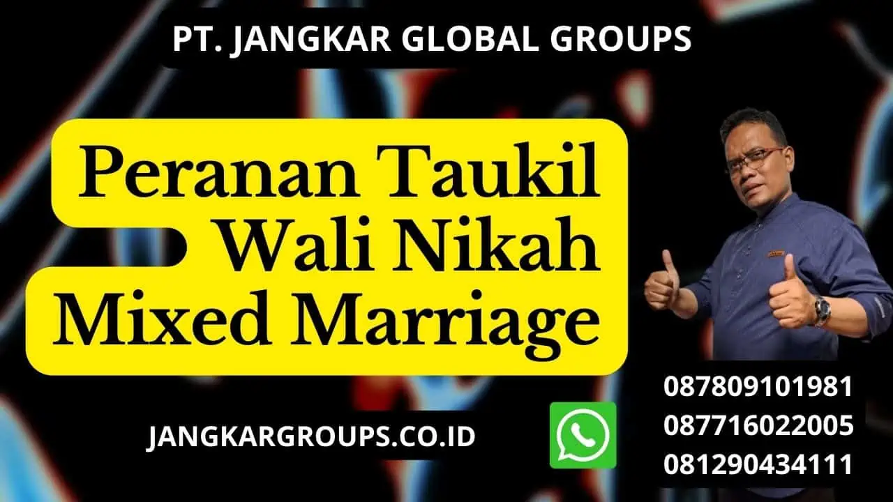 Peranan Taukil Wali Nikah Mixed Marriage