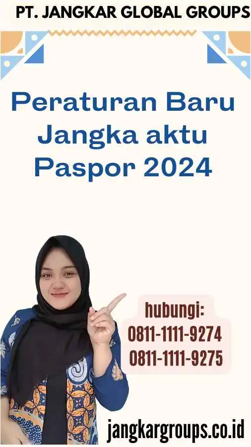 Peraturan Baru Jangka aktu Paspor 2024