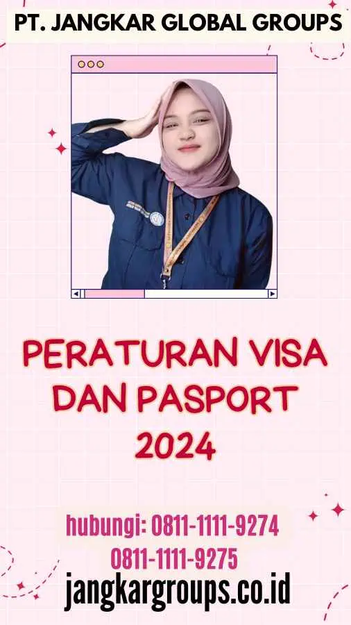 Peraturan Visa dan Pasport 2024