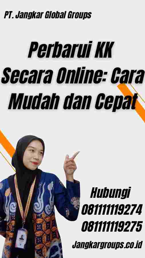 Perbarui KK Secara Online: Cara Mudah dan Cepat