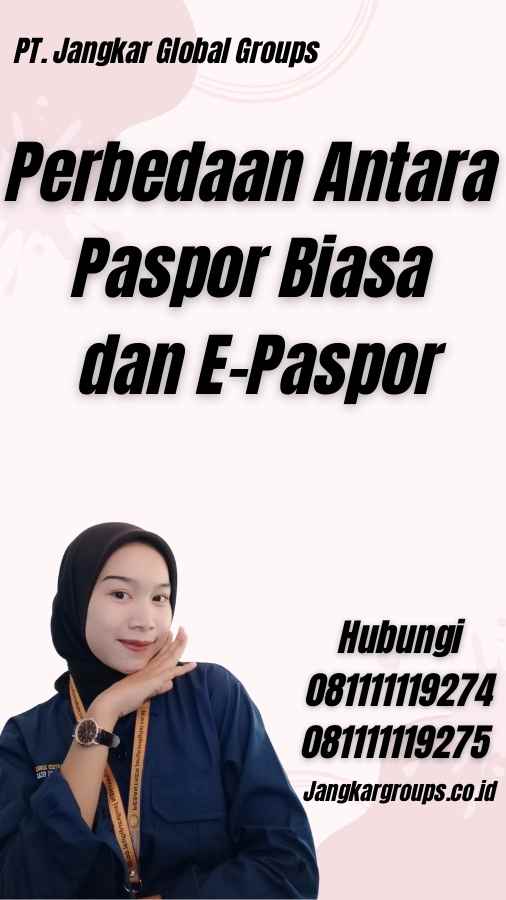 Perbedaan Antara Paspor Biasa dan E-Paspor