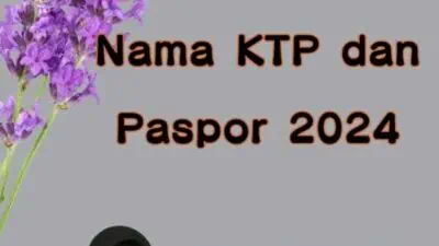 Perbedaan Nama KTP dan Paspor 2024