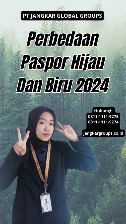 Perbedaan Paspor Hijau Dan Biru 2024