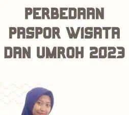 Perbedaan Paspor Wisata Dan Umroh 2023